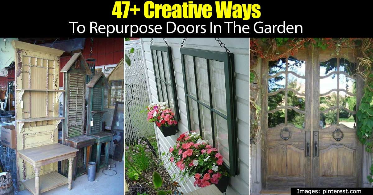 47+ Creative Ways To Repurpose Doors In The Garden
